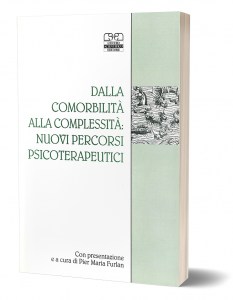 Dalla comorbilità alla complessità: nuovi percorsi psicoterapeutici